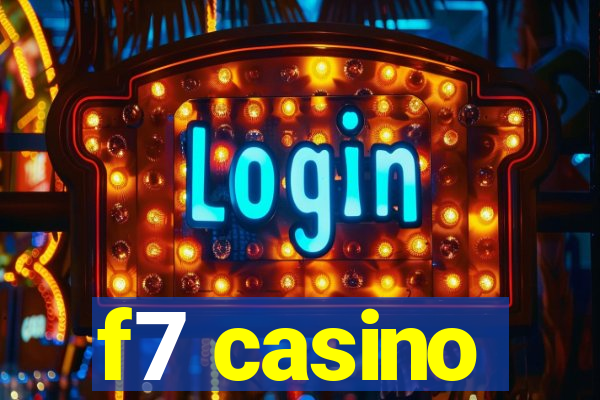 f7 casino